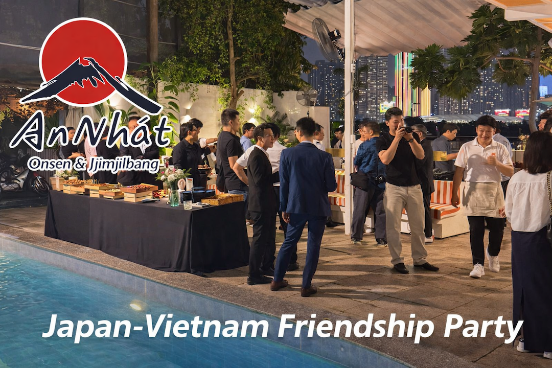 Tiệc Giao Lưu Việt – Nhật Lần Thứ 8 🇯🇵🇻🇳 Được tài trợ bởi An Nhat Onsen & Spa♨️